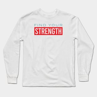 Boxing Motivation Find Your Strength Long Sleeve T-Shirt